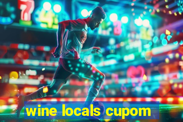 wine locals cupom